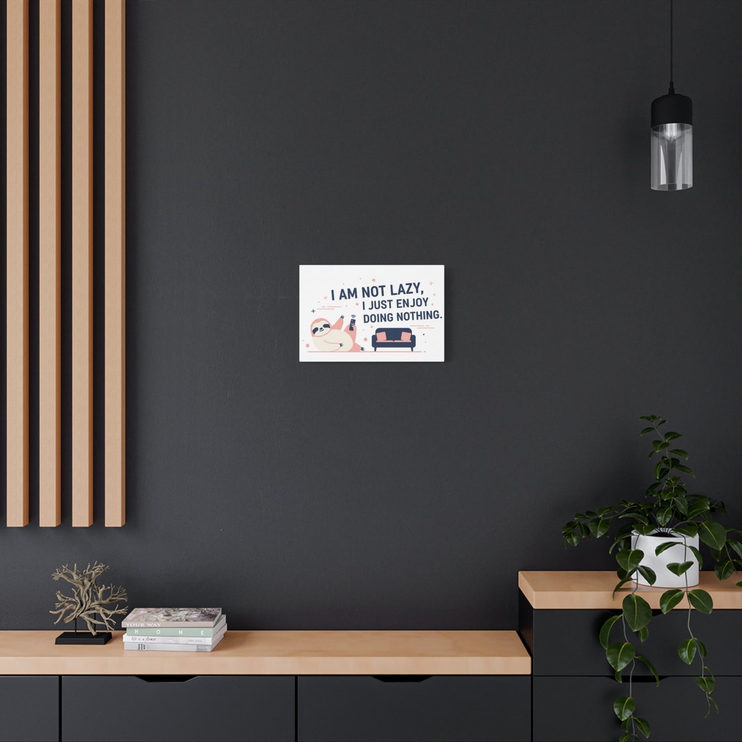 Sloth Wall Art Canvas — "I Am Not Lazy, I Just Enjoy Doing Nothing" Decorative Print