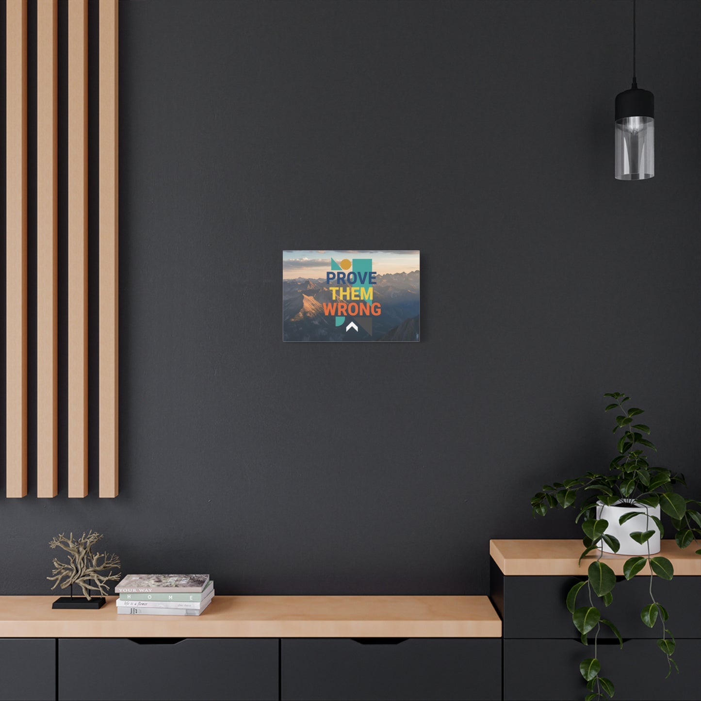 Prove Them Wrong Mountain Canvas Art — Motivational Wall Decor