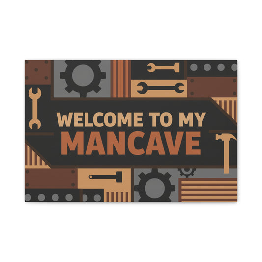 Welcome to My Mancave Matte Canvas Wall Art