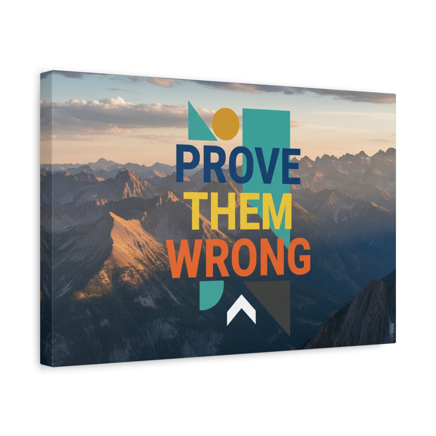 Prove Them Wrong Mountain Canvas Art — Motivational Wall Decor