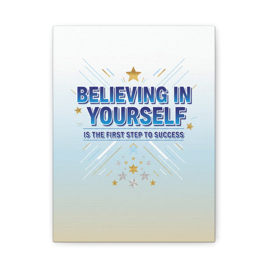 Believing In Yourself Canvas Wall Art — Inspirational Motivational Quote Matte Canvas