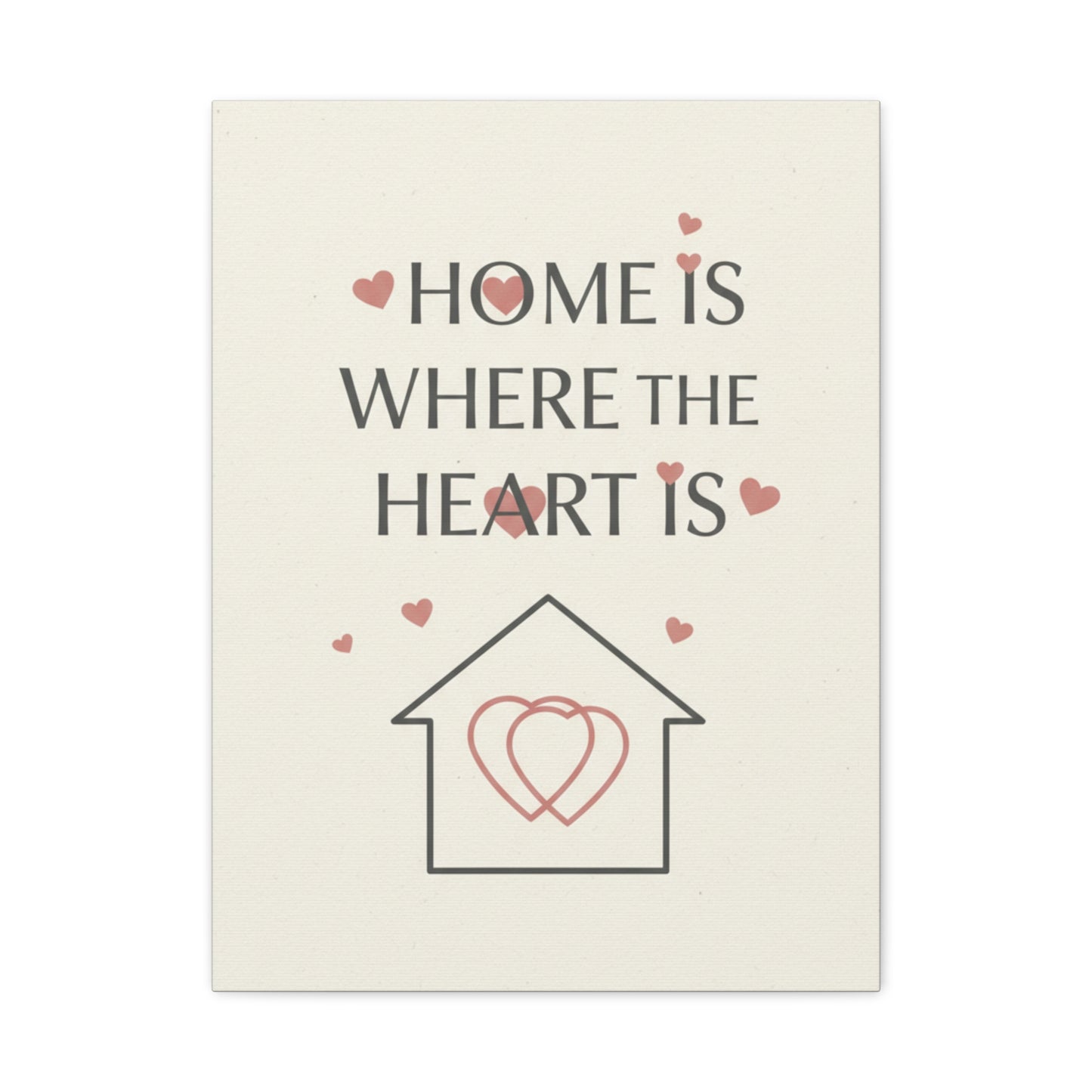 Home Is Where The Heart Is Matte Canvas Wall Art — Romantic Heart House Print