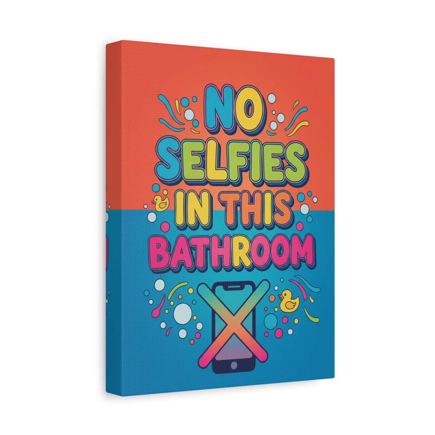No Selfies in This Bathroom Canvas