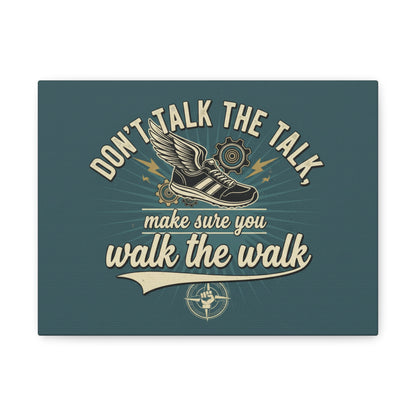 Walk the Walk motivational quote canvas wall art