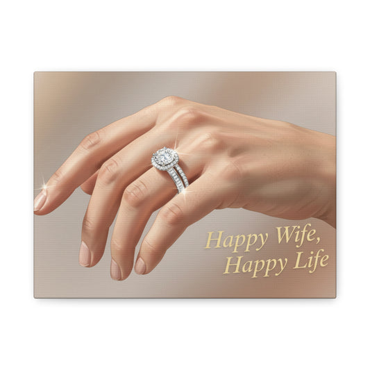 Canvas Wall Art — "Happy Wife, Happy Life" Wedding Ring Art