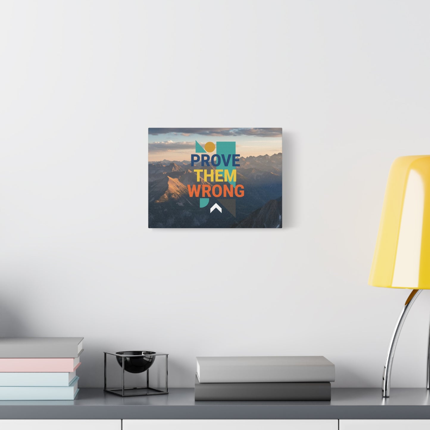 Prove Them Wrong Mountain Canvas Art — Motivational Wall Decor