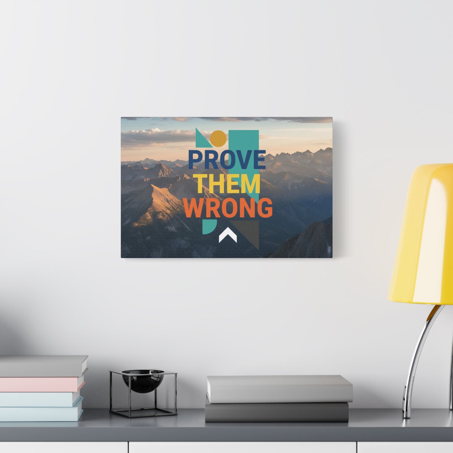 Prove Them Wrong Mountain Canvas Art — Motivational Wall Decor