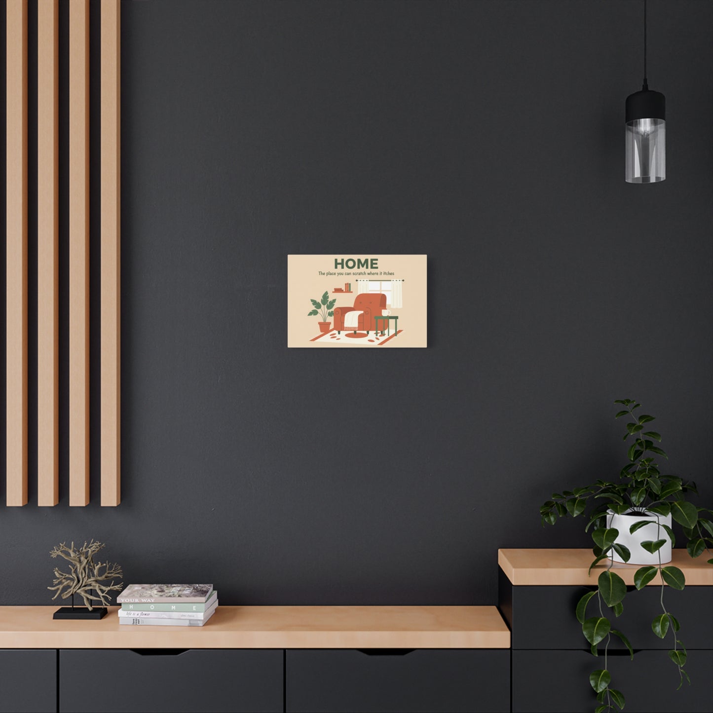 HOME Canvas Wall Art — "The place you can scratch where it itches" Cozy Living Room Print