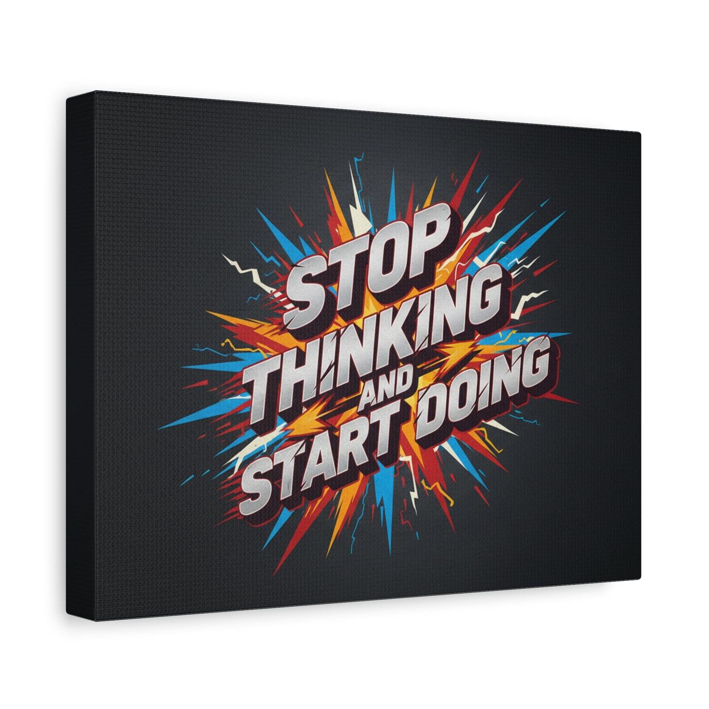 Stop Thinking and Start Doing Matte Canvas Wall Art