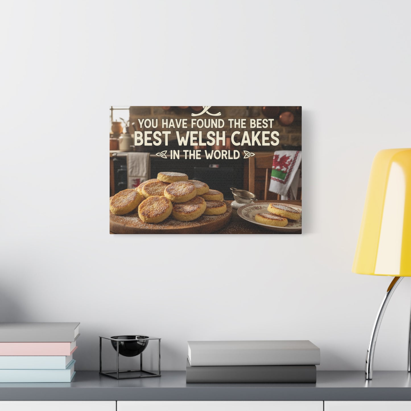 Welsh Cakes Kitchen Canvas — “You Have Found the Best” Wall Art