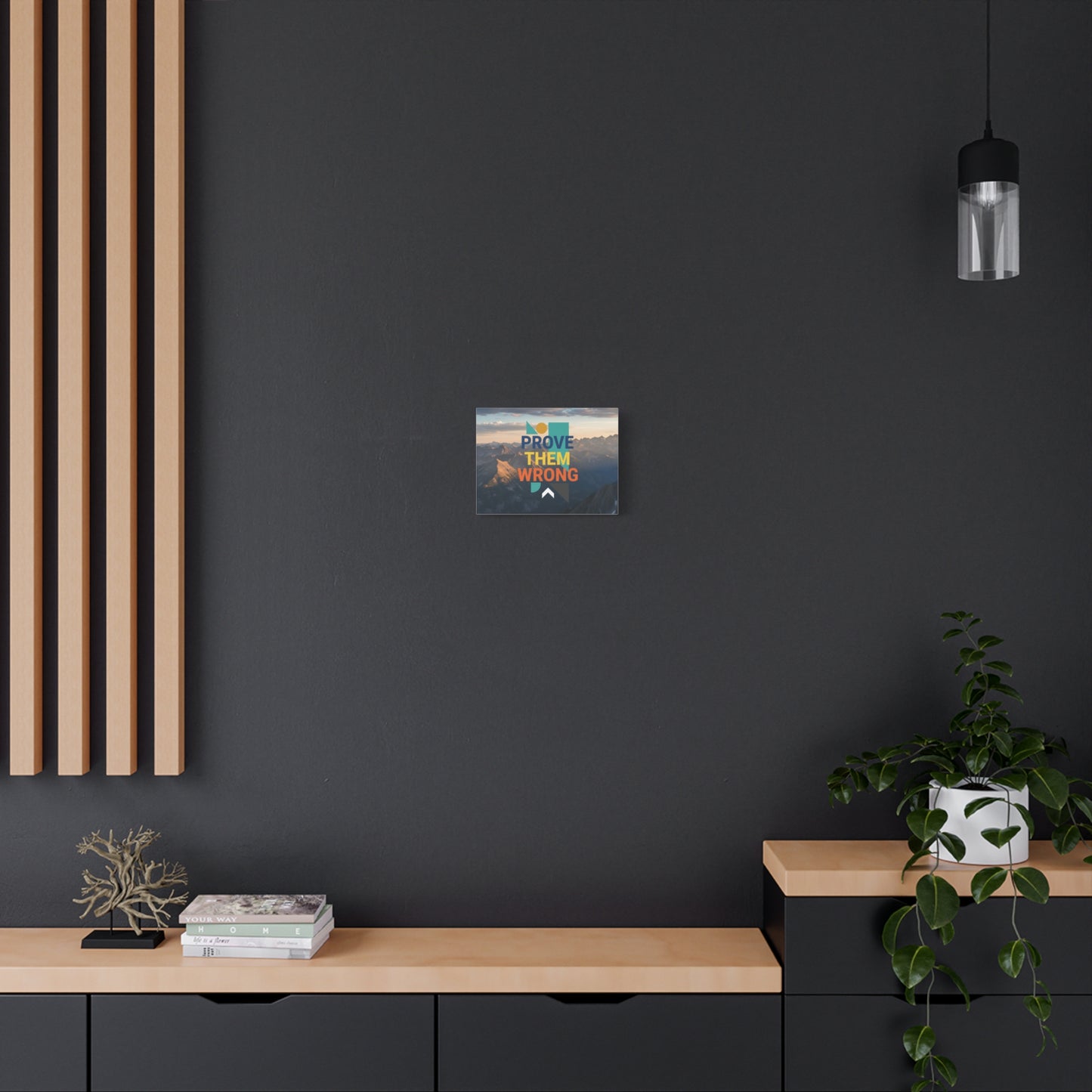 Prove Them Wrong Mountain Canvas Art — Motivational Wall Decor