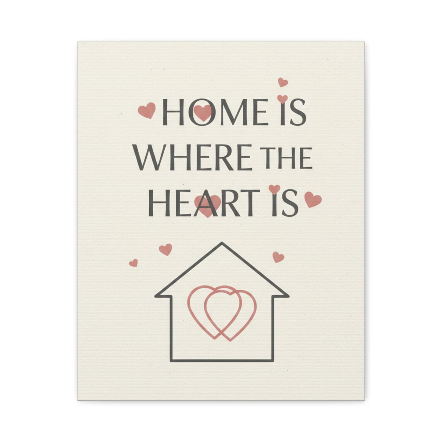 Home Is Where The Heart Is Matte Canvas Wall Art — Romantic Heart House Print