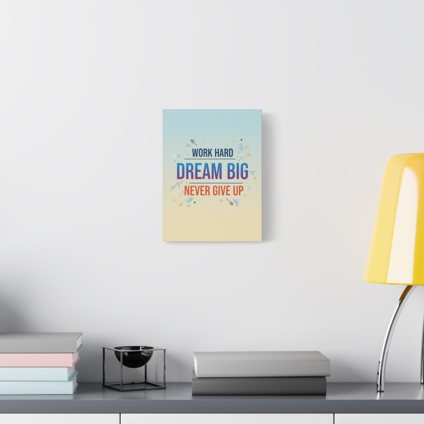Dream Big Motivational Canvas – "Work Hard, Never Give Up" Wall Art