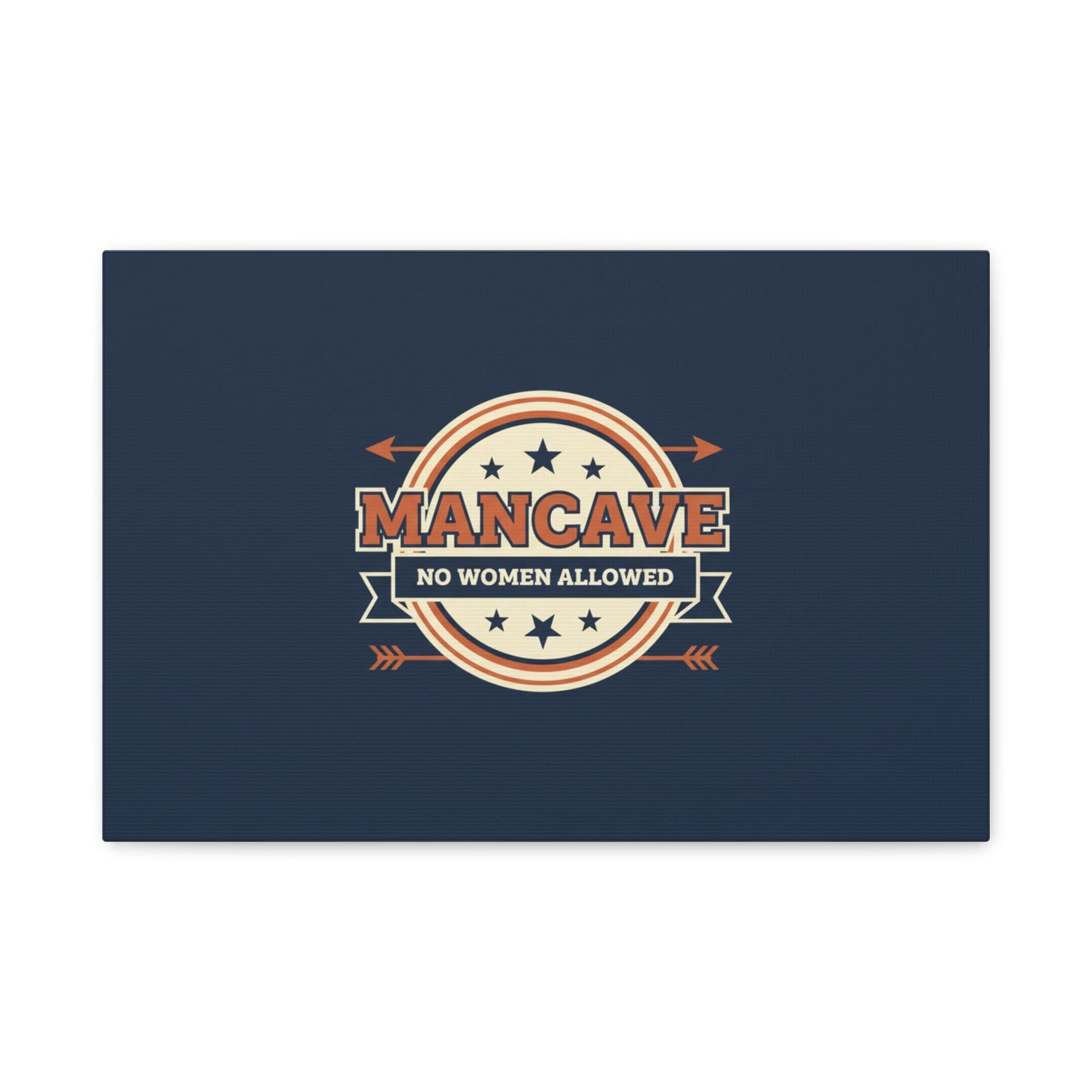 Mancave Wall Canvas - "MANCAVE No Women Allowed" Retro Badge Art